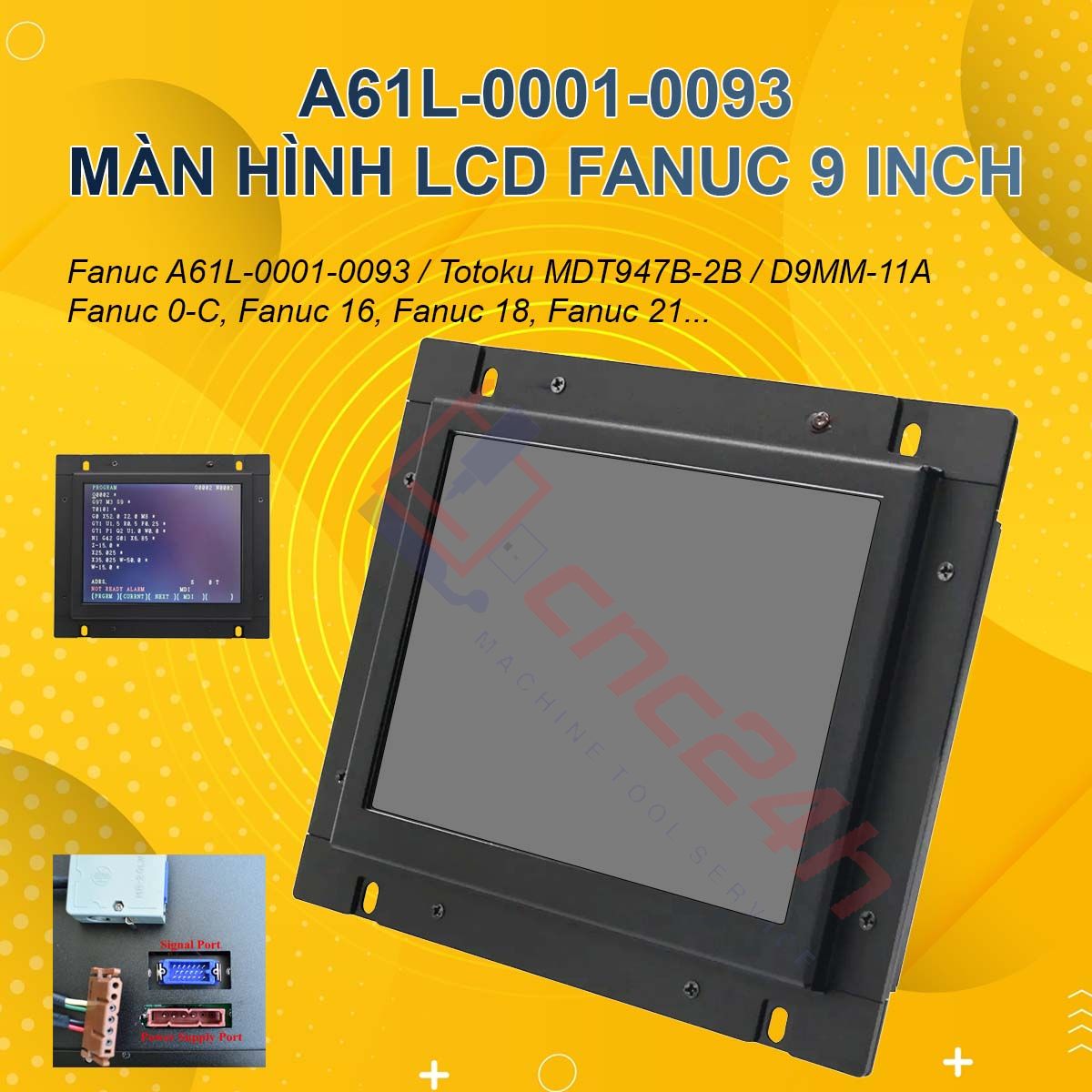 A61L-0001-0095 LCD 9inch cho máy CNC Fanuc