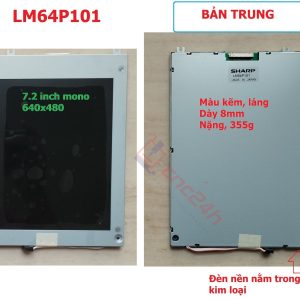 LCD Sharp LM64P101 7.2inch - CNC Fanuc - Bản Trung