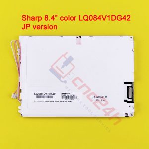 LQ084V1DG42 - LCD SHARP 8.4inch cho máy CNC Fanuc