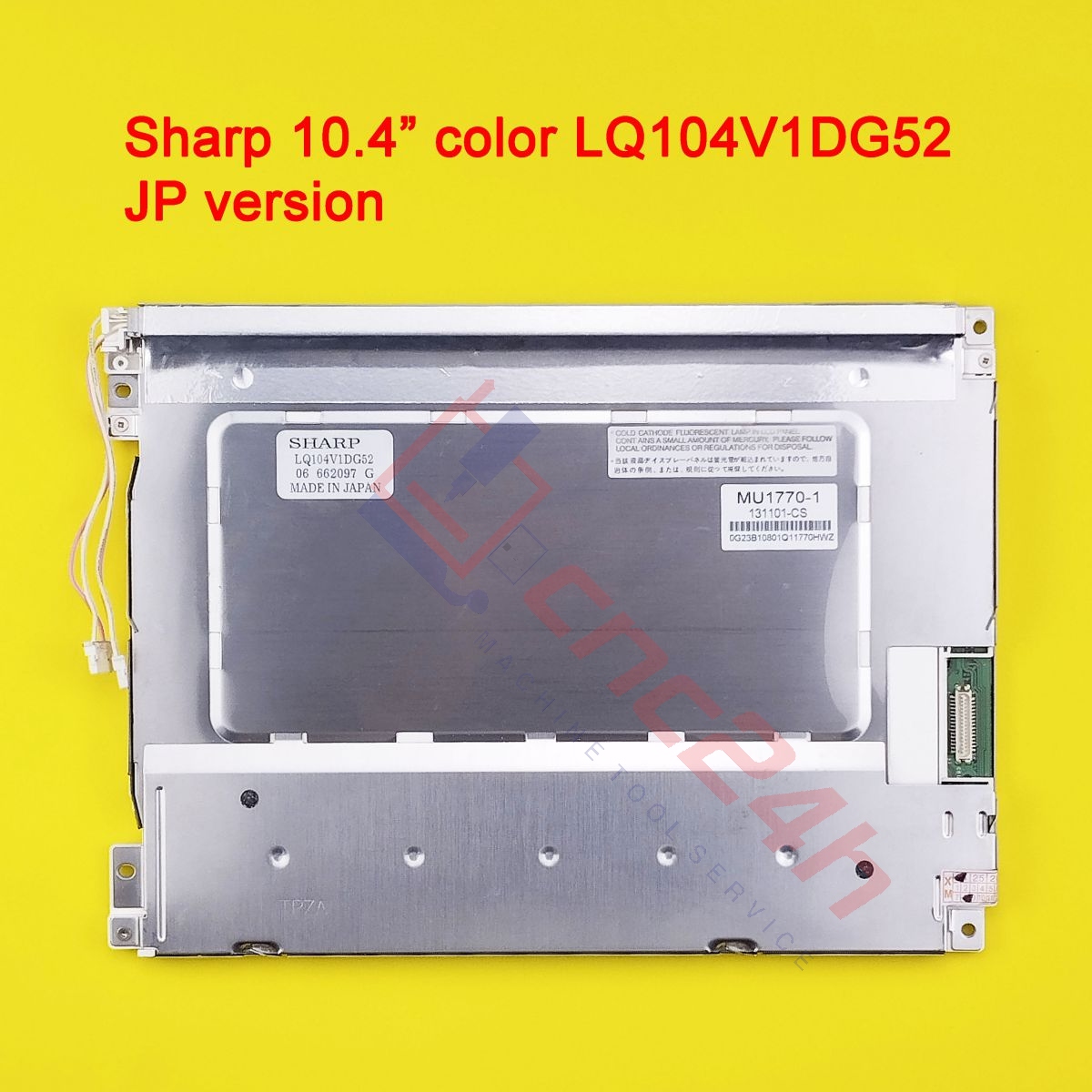 LQ104V1DG52 - LCD SHARP 10.4inch cho máy CNC