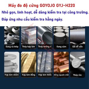 Máy đo độ cứng kim loại cầm tay Goyojo GYJ-H220 là một thiết bị đo độ cứng vật liệu chính xác, phù hợp cho ngành cơ khí, xây dựng, kiểm tra sản phẩm.