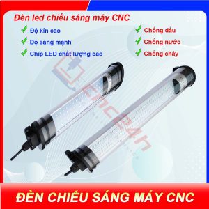Đèn chiếu sáng máy CNC - Đèn ống LED CNC - Đế xoay 360 độ - Chiếu sáng vùng gia công - Chống nước / bụi / dầu / va đập.