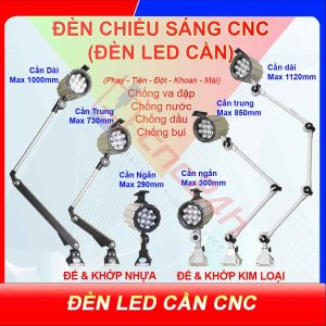 Đèn chiếu sáng máy CNC - Đèn LED cần - 24V hoặc 220V - Có loại Đế Kim Loại và Đế Nhựa. Đế xoay 360 độ và có nhiều khớp nối, dễ dàng điều chỉnh đèn - Chống nước / bụi / dầu / va đập.